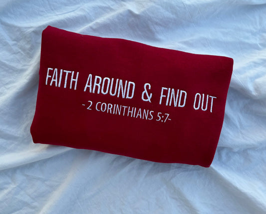 Faith Around & Find Out Sweater